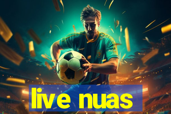 live nuas